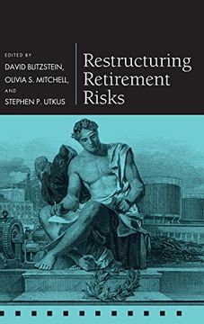 portada Restructuring Retirement Risks (Pension Research Council Series) (in English)