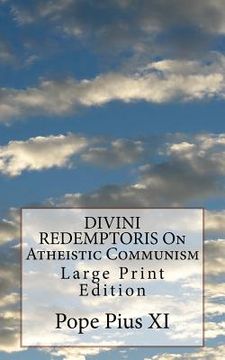 portada DIVINI REDEMPTORIS On Atheistic Communism: Large Print Edition (en Inglés)