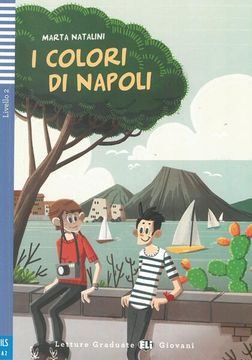 portada I Colori di Napoli: Mit Audio via eli Link-App (Letture Graduate Eli)