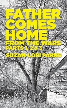 portada Father Comes Home From the Wars, Parts 1, 2 & 3