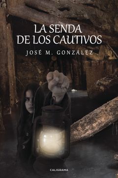 portada La Senda De Los Cautivos (in Spanish)