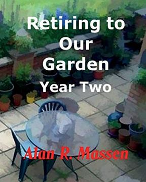 portada Retiring to Our Garden: Year Two