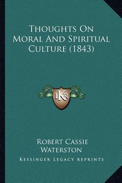 portada thoughts on moral and spiritual culture (1843) (en Inglés)