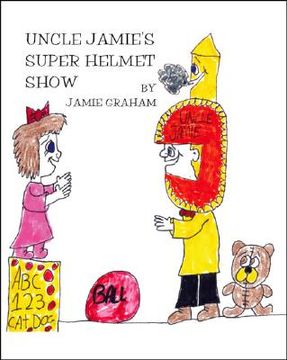 portada Uncle Jamie's Super Helmet Show (in English)