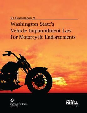 portada Washington State's Vehicle Impoundment Law for Motorcycle Endorsements (en Inglés)
