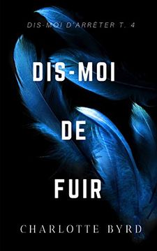 portada Dis-Moi de Fuir (Dis-Moi D'arrêter) (in French)