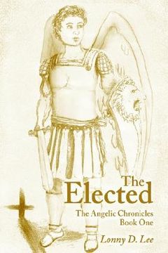 portada the elected: the angelic chronicles book one (en Inglés)