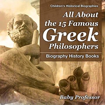 portada All About the 15 Famous Greek Philosophers - Biography History Books | Children'S Historical Biographies (en Inglés)