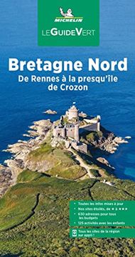portada Guide Vert Bretagne Nord. De Rennes à la Presqu'Île de Crozon (le Guide Vert) (en Francés)
