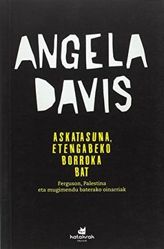 Askatasuna, etengabeko borroka bat