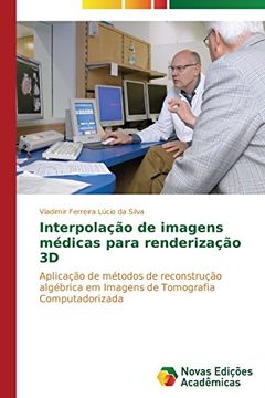 portada Interpolação de imagens médicas para renderização 3D