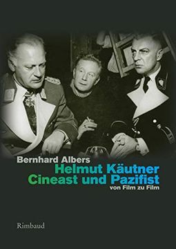 portada Helmut Käutner. Cineast und Pazifist: Von Film zu Film (en Alemán)