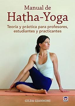 portada Manual de Hatha-Yoga: Teoria y Practica Para Profesores, Estudiantes y Practicantes