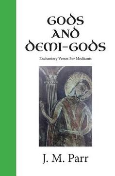 portada Gods and Demi-Gods: Enchantery Verses for Meditants (en Inglés)
