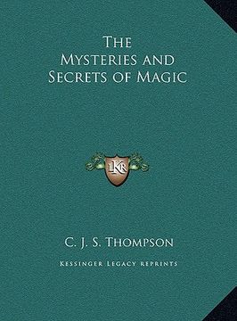 portada the mysteries and secrets of magic the mysteries and secrets of magic (en Inglés)