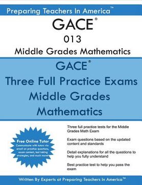 portada GACE 013 Middle Grade Mathematics: GACE 013 Math Exam (in English)