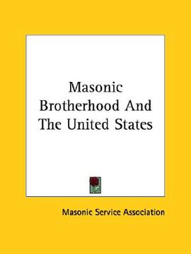 portada masonic brotherhood and the united states (en Inglés)