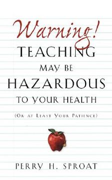 portada warning!teaching may be hazardous to your health