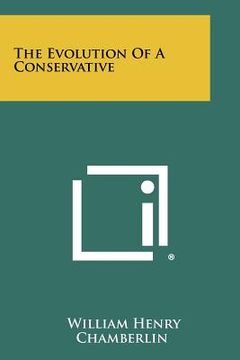 portada the evolution of a conservative (en Inglés)