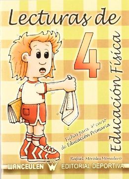 Libro Lecturas de Educación Física. Fichas de 4º de Primaria, Rafael  Morales Monedero, ISBN 9788498235746. Comprar en Buscalibre