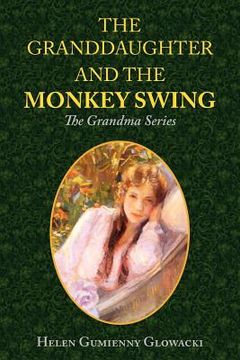 portada the granddaughter and the monkey swing (en Inglés)