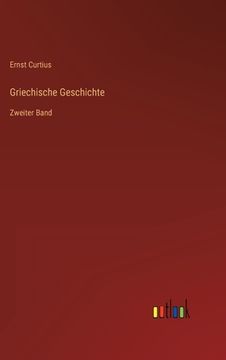 portada Griechische Geschichte: Zweiter Band (in German)