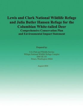 portada Lewis and Clark National Wildlife Refuge and Julia Butler Hansen Refuge for the Columbian White-tailed Deer Comprehensive Conservation Plan and Environmental Impact Statement