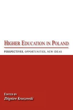 portada higher education in poland: perspectives, opportunities, new ideas (en Inglés)