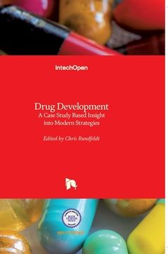 portada Drug Development: A Case Study Based Insight into Modern Strategies (en Inglés)