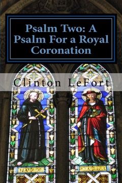 portada Psalm Two: A Psalm For a Royal Coronation (Psalms To Live By) (Volume 2)