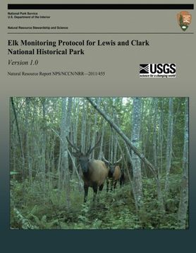 portada Elk Monitoring Protocol for Lewis and Clark National Historical Park Version 1.0
