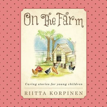 portada On the Farm: Caring Stories for Young Children (en Inglés)
