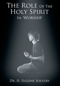 portada The Role Of The Holy Spirit In Worship (en Inglés)