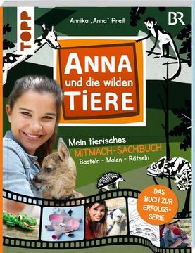 portada Anna und die Wilden Tiere - Mein Tierisches Mitmach-Sachbuch (in German)
