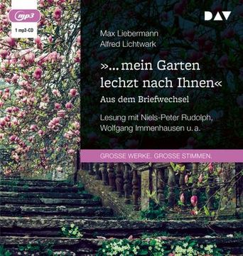 portada Mein Garten Lechzt Nach Ihnen«. Aus dem Briefwechsel: Lesung mit Niels-Peter Rudolph, Wolfgang Immenhausen U. A. (1 Mp3-Cd) (en Alemán)