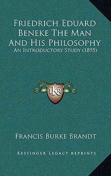 portada friedrich eduard beneke the man and his philosophy: an introductory study (1895) (en Inglés)