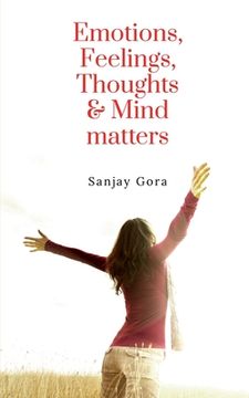 portada Emotions, Feelings, Thoughts & Mind matters (en Inglés)