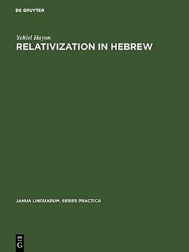 portada Relativization in Hebrew: A Transformational Approach (Janua Linguarum Practica No 189)