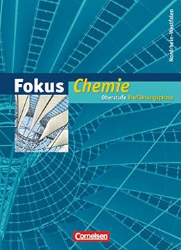 portada Fokus Chemie - Einführungsphase Oberstufe - Nordrhein-Westfalen: Schülerbuch 