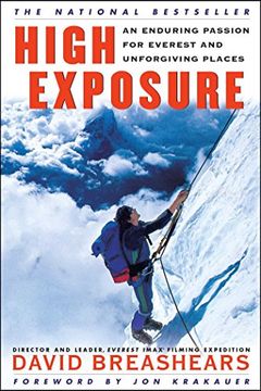 portada High Exposure: An Enduring Passion for Everest and Unforgiving Places (en Inglés)
