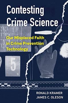 portada Contesting Crime Science: Our Misplaced Faith in Crime Prevention Technology (en Inglés)