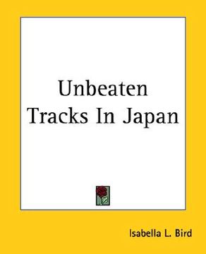 portada unbeaten tracks in japan (en Inglés)