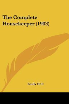 portada the complete housekeeper (1903) (en Inglés)