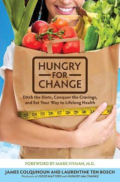 portada hungry for change: ditch the diets, conquer the cravings, and eat your way to lifelong health (en Inglés)
