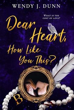 portada Dear Heart, how Like you This? (en Inglés)