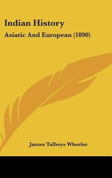 portada indian history: asiatic and european (1890) (en Inglés)