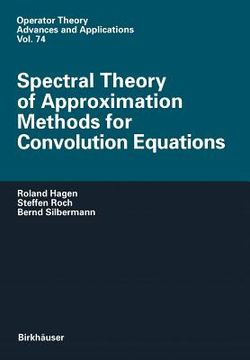 portada spectral theory of approximation methods for convolution equations (en Inglés)