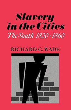 portada Slavery in the Cities: The South 1820-1860 (Galaxy Books) (in English)