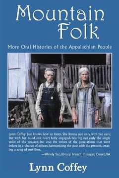 portada Mountain Folk: More Oral Histories of the Appalachian People (en Inglés)