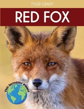 portada Red Fox: Fascinating Animal Facts for Kids (en Inglés)